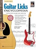 Guitar Licks Encyclopedia, Complete Edition: Over 900 Rock, Blues, and Jazz Licks [With CD (Audio)]