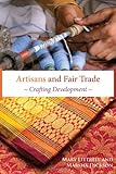 Artisans and fair trade : crafting development