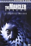 The Mangler Reborn