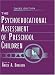 The Psychoeducational Assessment of Preschool Children