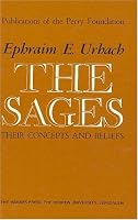 The Sages (Publications of the Perry Foundation in the Hebrew Universit)