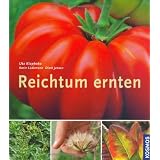 Reichtum ernten: Vielfalt im Gem�sebeetvon "Ute Klaphake"