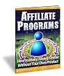 Affiliate Programs: How to Make Money Online with Other People's Products