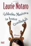Schlechte Manieren in bester Gesellschaft: Roman