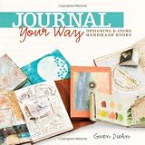 Journal your way : designing & using handmade books