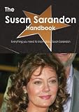 The Susan Sarandon Handbook - Everything you need to know about Susan Sarandon