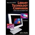 Neal-Schuman Library Technology Companion: A Basic Guide for Library Staff