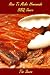 How To Make Home Made BBQ Sauce - Create Your Own Unique And Delicious Barbecue Sauce Recipes - Buy It Now