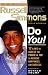 Do You!: 12 Laws to Access the Power in You to Achieve Happiness and Success