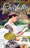 Charlotte ~ Pride and Prejudice Continues