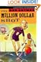 Million Dollar Shot, The (new cover) (Million Dollar Series)