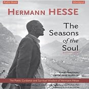 The Seasons of the Soul: The Poetic Guidance and Spiritual Wisdom of Hermann Hesse | [Hermann Hesse]