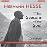 The Seasons of the Soul: The Poetic Guidance and Spiritual Wisdom of Hermann Hesse
