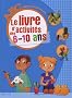 Le livre d'activit�s des 6-10 ans