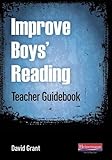 Improve boys' reading. Teacher guidebook