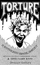 Torture: A Ruthless Visual Survey