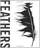 Feathers: The Evolution of a Natural Miracle
