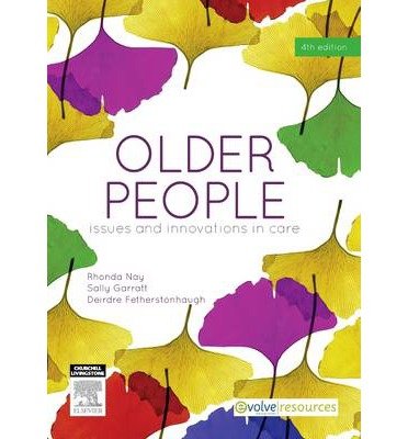 [(Older People: Issues and Innovations in Care)] [Author: Rhonda Nay] published on (January, 2014)