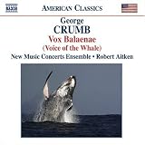  - George Crumb: Vox Balaenae (Voice of the Whale)