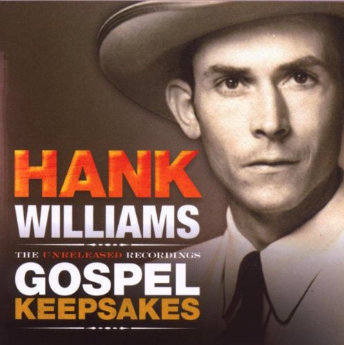Hank Williams - Gospel Keepsakes - Zortam Music
