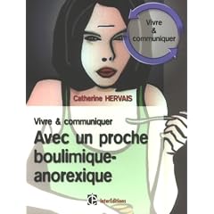 Vivre et communiquer avec un proche boulimique-anorexique