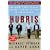 Hubris: The Inside Story of Spin, Scandal, and the Selling of the Iraq War