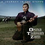 A Journey In The Steppe (inclus 1 DVD)