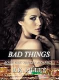 Bad Things (Tristan & Danika #1)