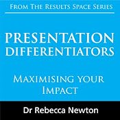 Presentation Differentiators: Maximising Your Impact | [Rebecca Newton]