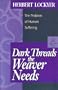 Dark Threads the Weaver Needs: The Problem of Human Suffering