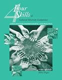 Four Skills of Cultural Diversity Competence: A Process for Understanding and Practice