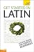 Get Started in Latin (Teach Yourself: Level 3)