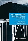 Research methods in sociolinguistics : a practical guide