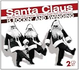 Santa Claus Is Rockin` & Swinging