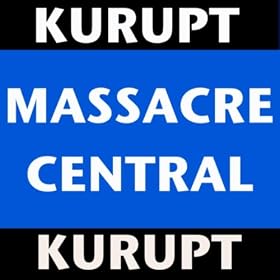 Massacre Central [Explicit]