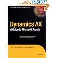 Dynamics AX: A Guide to Microsoft Axapta