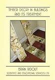 Timber decay in buildings and its treatment
