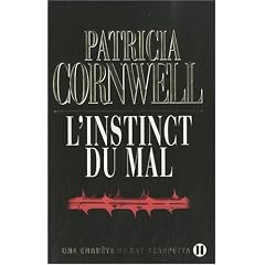 L'instinct du mal : Une enqu�te de Kay Scarpetta