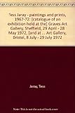Tess Jaray, paintings and prints, 1967-72 : [catalogue of an exhibition held at the] Graves Art Gallery, Sheffield, 29 April 28 May 1972, [and at the] City Art Gallery, Bristol, 8 July-29 July 1972