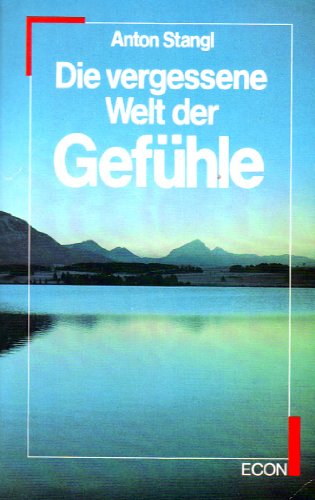 Produkt-Bild: Die vergessene Welt der Gef&uuml;hle. ( ECON Lebenshorizonte).