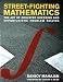Street-Fighting Mathematics: The Art of Educated Guessing and Opportunistic Problem Solving