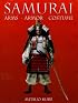 Samurai: Arms, Armor, Costume