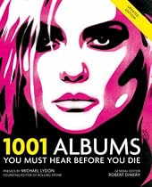 1001 Albums: You Must Hear Before You Die (1001 Must Before You Die)