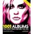 1001 Albums: You Must Hear Before You Die (1001 Must Before You Die)