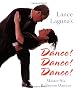 Lance Laguna's Dance! Dance! Dance! (Miniature Editions)