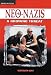 Neo-Nazis: A Growing Threat (Issues in Focus) Neo-Nazis: A Growing Threat (Issues in Focus)