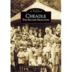 Cheadle: The Second Selection (Archive Photographs: Images of England)