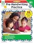 Pre-Handwriting Practice, Grades PK - 1: A Complete "First" Handwriting Program for Young and Special Learners