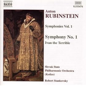 Rubinstein: Symphony No. 1 / Ivan The Terrible