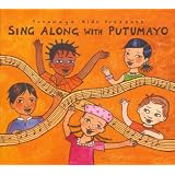 SING ALONG WITH PUTUMAYO ~ Putumayo Presents